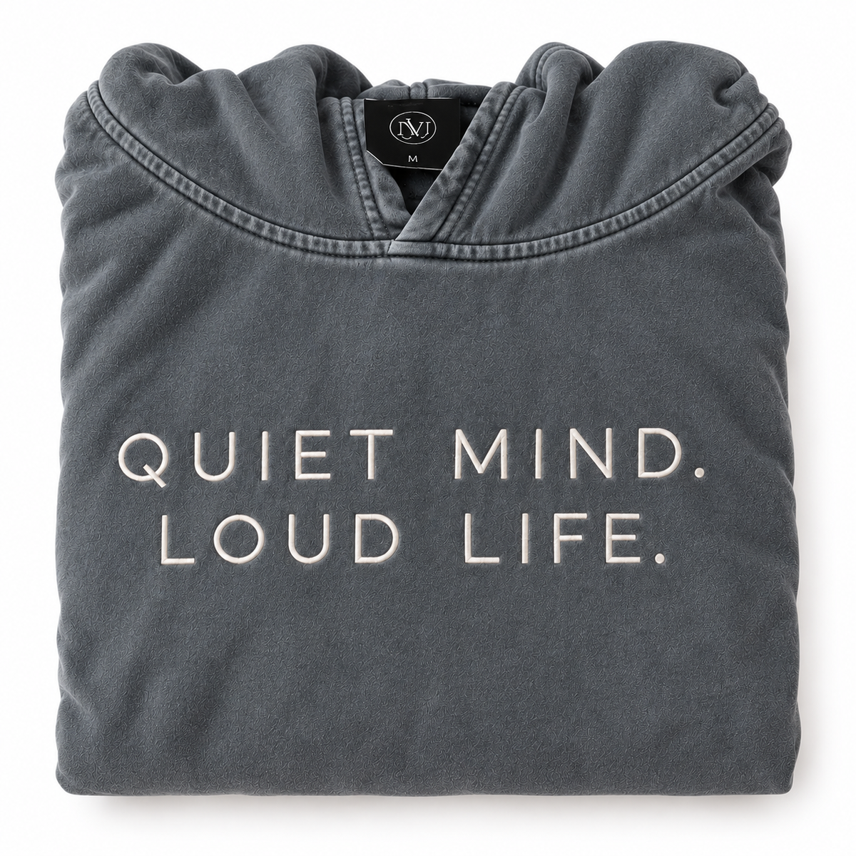 Quiet Mind. Loud Life. — 350 GSM Cotton Embroidered Hoodie